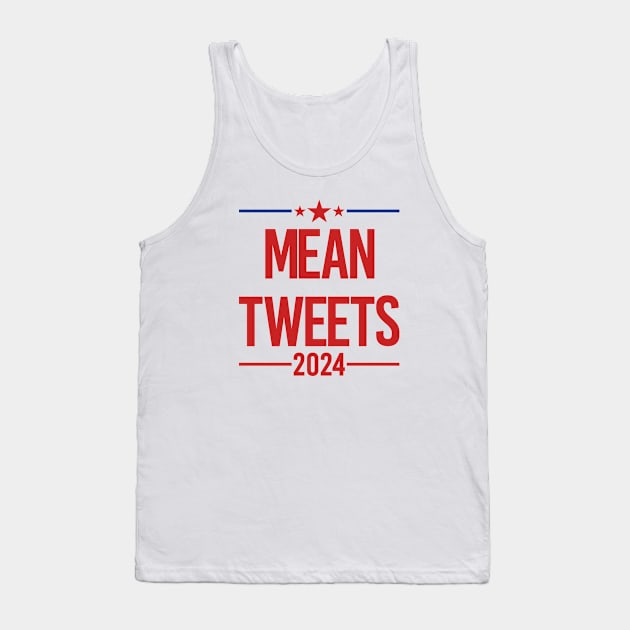 Mean Tweets 24 Tank Top by Riel